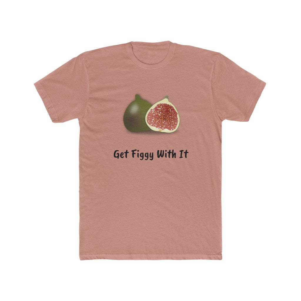 Get Figgy With It Tee