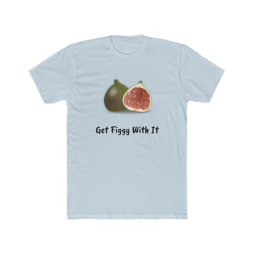 Get Figgy With It Tee
